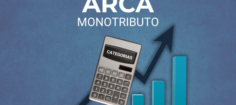 Categorías del MONOTRIBUTO 2026 en ARCA (Ex AFIP): Cómo quedan en agosto y cuánto se paga